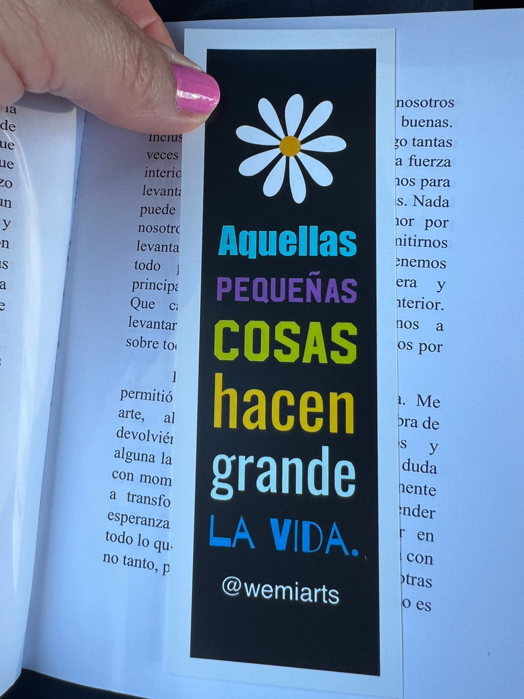 Bookmarks- Aquellas pequeñas cosas hacen grande la vida.