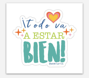 Stickers- Todo va a estar bien (quote)