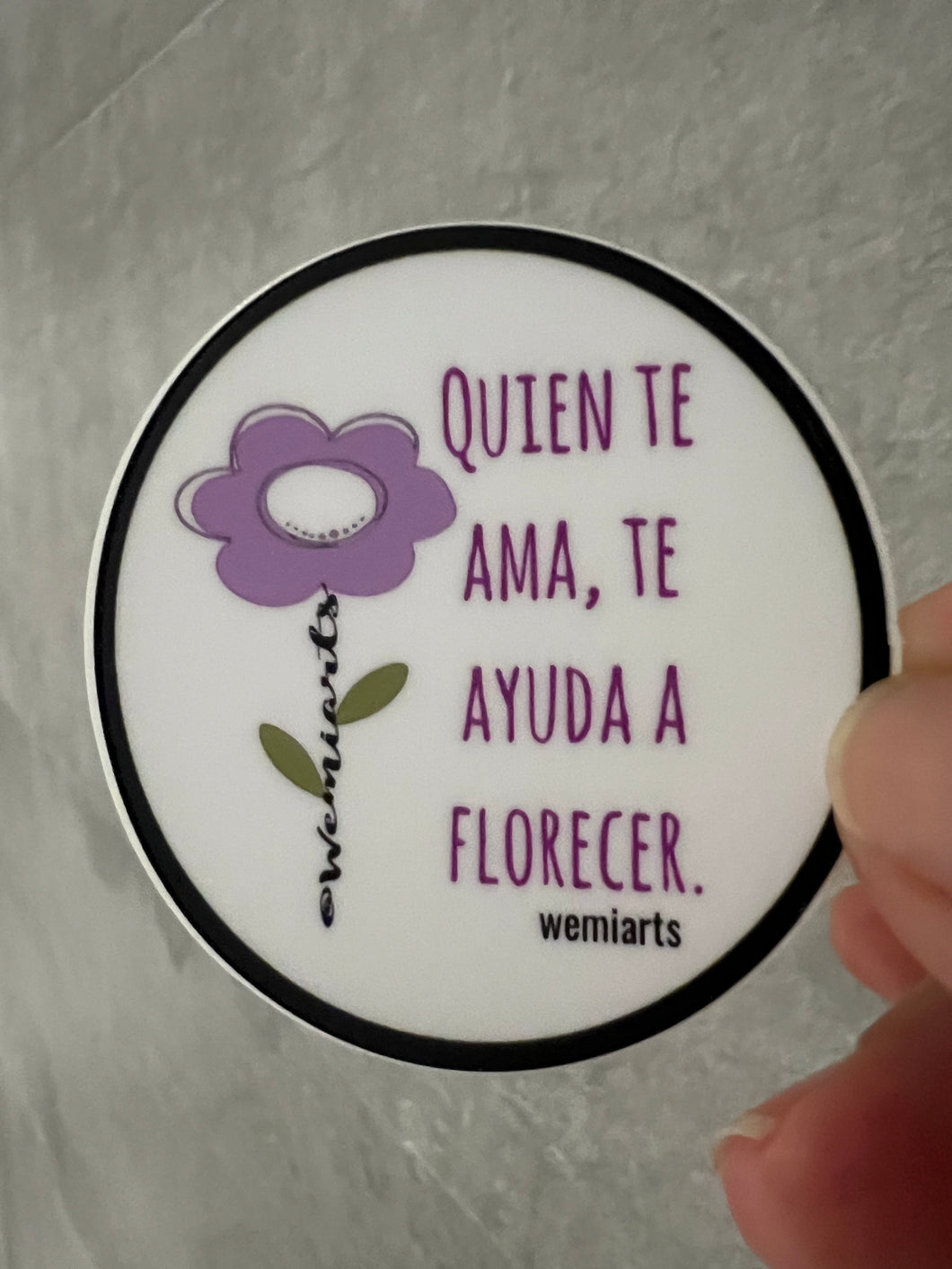 Stickers- Quien te ama, te ayuda a florecer. @wemiarts