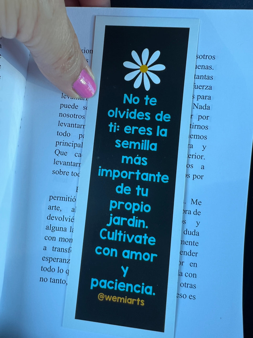 Bookmarks- No te olvides de ti: eres la semilla más importante de tu propio jardín. Cultívate con amor y paciencia. @wemiarts