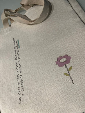 Tote Bag- Los días grises existen para que aprendamos a descubrir nuestros propios colores.