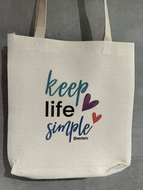 Tote Bag- Keep life simple