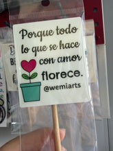 Cargar imagen en el visor de la galería, Mini Quote Sign - Porque todo lo que se hace con amor florece.