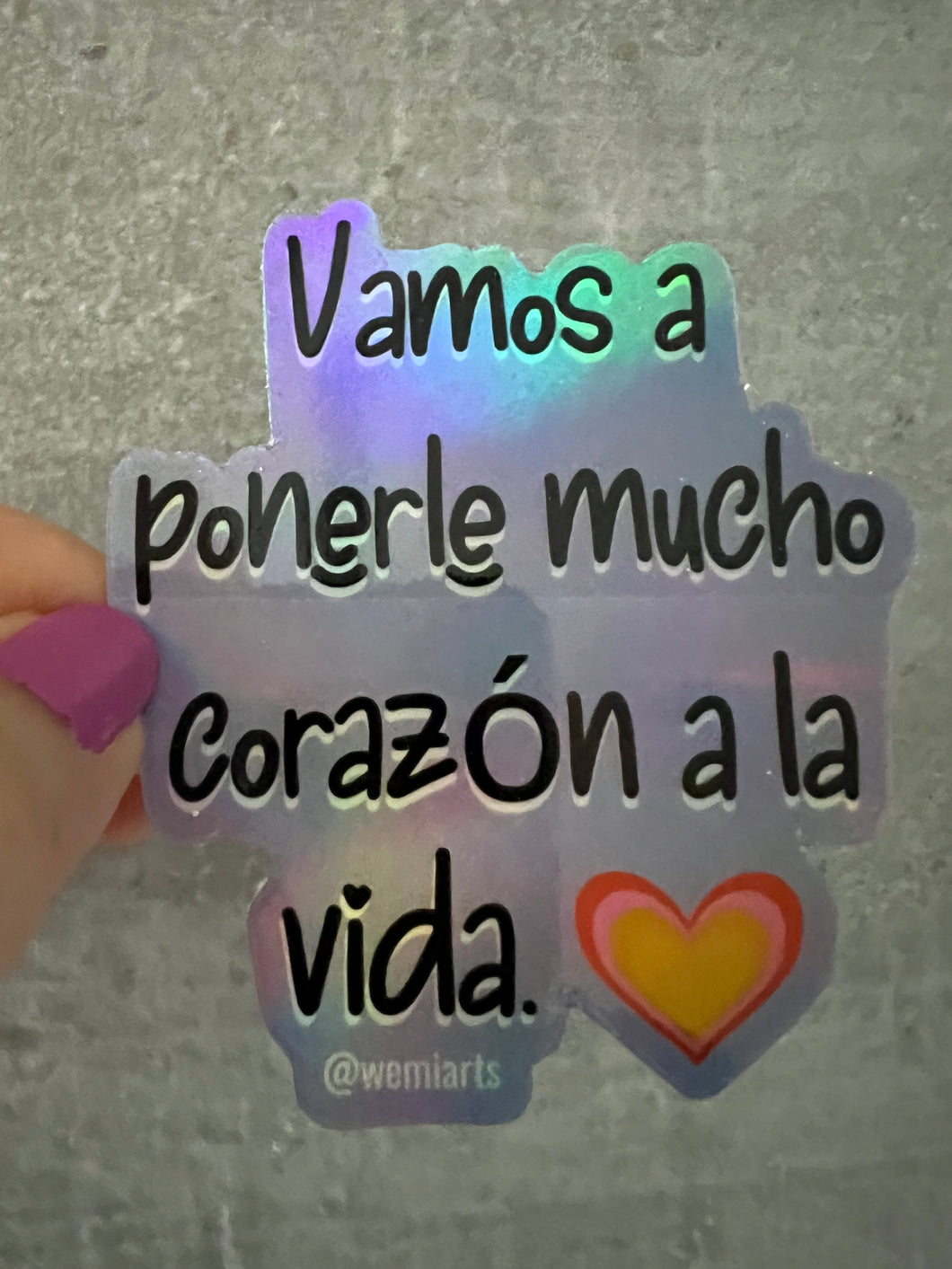 Stickers- Vamos a ponerle mucho corazón a la vida.