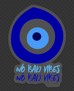 Stickers- No bad vibes