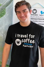 Cargar imagen en el visor de la galería, T-shirt (Men) i travel for coffee Puerto Rico