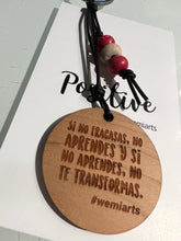 Cargar imagen en el visor de la galería, Positive Keychain- Si no fracasas, no aprendes y si no aprendes, no te transformas.