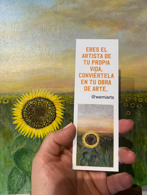 Bookmarks- Girasoles- Eres el artista de tu propia vida, conviértela en tu obra de arte. @wemiarts