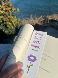 Bookmarks- Quien te ama, te ayuda a florecer. @wemiarts