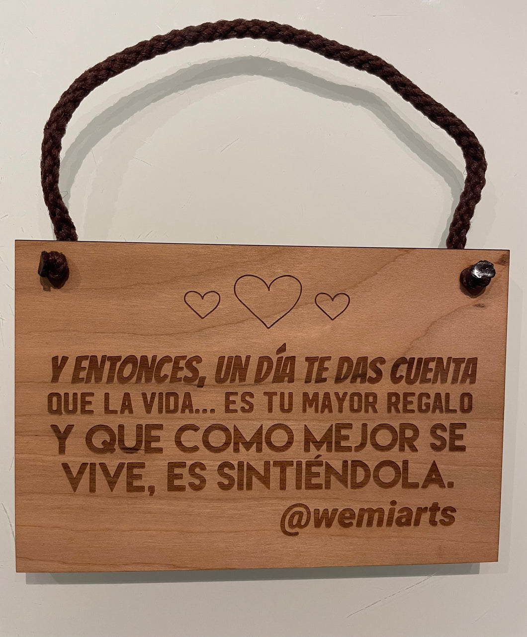 Artisanal plate- Y entonces, un día te das cuenta que la vida… es tu mayor regalo y que como mejor se vive es sintiéndola.