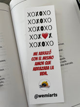 Cargar imagen en el visor de la galería, Bookmarks- Me abrazó con el mismo amor que abrazaba la vida.