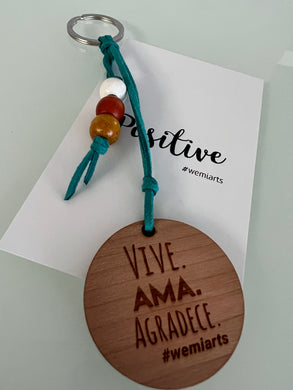 Positive Keychain-  Vive•Ama•Agradece•