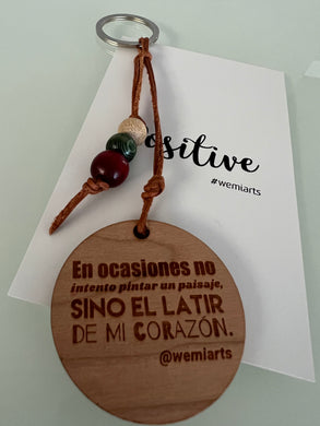 Positive Keychain-  En ocasiones no intento pintar un paisaje, sino el latir de mi corazón. @wemiarts